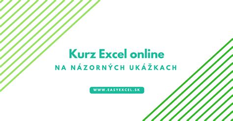 Kurz Excel online na názorných ukázkách .